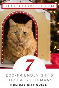 Eco-Friendly Gifts for Cats & Humans | The Fluffy Kitty Blog www.thefluffykitty.com #santapaws #christmas #giftguide #giftideas #cats